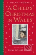 Kniha: A Child's Christmas in Wales (Dylan Thomas). , 1900