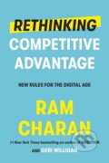 Kniha: Rethinking Competitive Advantage (Ram Charan). , 2021