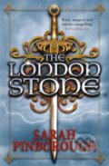 Kniha: The London Stone (Sarah Pinborough). Gollancz, 2017