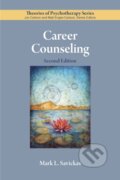Kniha: Career Counseling (Mark L. Savickas). American Psychological Association, 2018