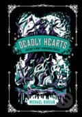 Kniha: Deadly Hearts (Michael Burgan). , 2022