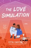 Kniha: The Love Simulation (Etta Easton). Berkley Books, 2025