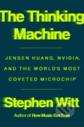 Kniha: The Thinking Machine (Stephen Witt). , 1900