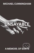 Kniha: Unsayable (Michael Cunningham). Fourth Estate, 2026