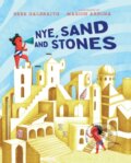 Kniha: Nye, Sand and Stones (Bree Galbraith). , 2021