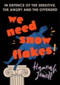 Kniha: We Need Snowflakes (Hannah Jewell). Coronet, 2022