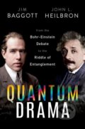 Kniha: Quantum Drama (Dr Jim Baggott a Prof John L. Heilbron). Oxford University Press, 2026