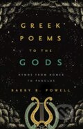 Kniha: Greek Poems to the Gods – Hymns from Homer to Proclus (Barry B. Powell). University of California Press, 2021