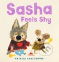 Kniha: Sasha Feels Shy (Natalia Shaloshvili). Walker books, 2025