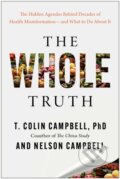 Kniha: The Whole Truth (Nelson Campbell, T. Colin a Ph.D. Campbell). BenBella Books, 2026