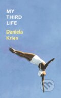 Kniha: My Third Life (Daniela Krien). MacLehose Press, 2026