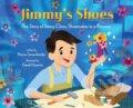 Kniha: Jimmy's Shoes (Patricia Tanumihardja). Abrams Books for young Readers, 2023