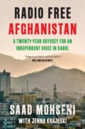 Kniha: Radio Free Afghanistan (Jenna Krajeski a Saad Mohseni). William Collins, 2026