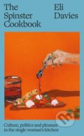 Kniha: The Spinster Cookbook (Eli Davies). The Indigo Press, 2026