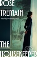 Kniha: The Housekeeper (Rose Tremain). Chatto and Windus, 2026
