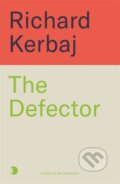 Kniha: The Defector (Richard Kerbaj). John Blake, 2025