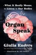 Kniha: Organ Speak (Giulia Enders). HarperOne, 2026