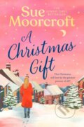 Kniha: A Christmas Gift (Sue Moorcroft). Avon, 2026