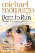 Kniha: Born to Run (Michael Morpurgo). HarperCollins, 2008