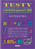 Kniha: Testy z víceletých gymnázií 2003 [CZ] (Didaktis). Didaktis