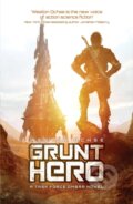 Kniha: Grunt Hero (Weston Ochse). Solaris, 2017