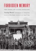 Kniha: Forbidden Memory (Tsering Woeser a Robert Barnett). Potomac Books, 2020
