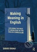 Kniha: Making Meaning in English (David Didau). Routledge, 2021
