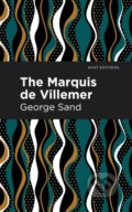Kniha: The Marquis de Villemer (George Sand). Mint Editions, 2021