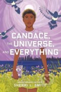 Kniha: Candace, the Universe, and Everything (Sherri L. Smith). , 2025
