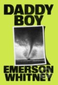 Kniha: Daddy Boy (Emerson Whitney). , 2023