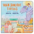 Kniha: When Sunlight Tiptoes (Gillian Sze). , 2023