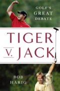 Kniha: Tiger v. Jack (Bob Harig). St. Martin's Press, 2026