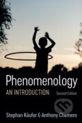 Kniha: Phenomenology (Anthony Chemero a Stephan Käufer). Polity Press, 2021