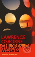 Kniha: Children of Wolves (Lawrence Osborne). Chatto and Windus, 2026