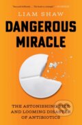 Kniha: Dangerous Miracle (Liam Shaw). Simon & Schuster, 2026