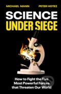 Kniha: Science Under Siege (Michael Mann a Peter Hotez). Scribe Publications, 2025