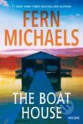 Kniha: The Boat House (Fern Michaels). Kensington Publishing Corporation, 2026