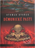 Kniha: Démonické pasti (Otomar Dvořák). XYZ, 2008