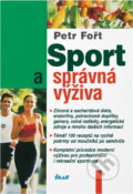 Kniha: Sport a správná výživa (Petr Fořt). Ikar, 2002