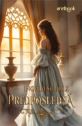 Kniha: Predposledná (Ingrid Scholz). Enribook, 2026
