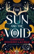 Kniha: The Sun and the Void (Gabriela Romero Lacruz). Orbit, 2023