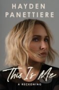 Kniha: This Is Me (Hayden Panettiere). Grand Central Publishing, 2026
