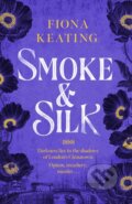 Kniha: Smoke and Silk (Fiona Keating). Mountain Leopard Press, 2025