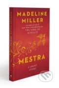 Kniha: Mestra (Madeline Miller). Ecco, 2026