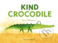Kniha: Kind Crocodile (Leo Timmers). Gecko, 2023