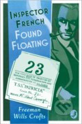 Kniha: Inspector French: Found Floating (Freeman Wills Crofts). , 2022