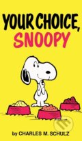 Kniha: Peanuts: Your Choice, Snoopy (Charles M. Schulz). , 2026
