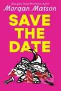 Kniha: Save the Date (Morgan Matson). Simon & Schuster Books for Young Readers, 2026