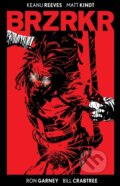Kniha: BRZRKR Deluxe Edition (Keanu Reeves a Matt Kindt). Boom! Studios, 2024