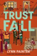 Kniha: Trust Fall (Lynn Painter). Simon & Schuster Books for Young Readers, 2026